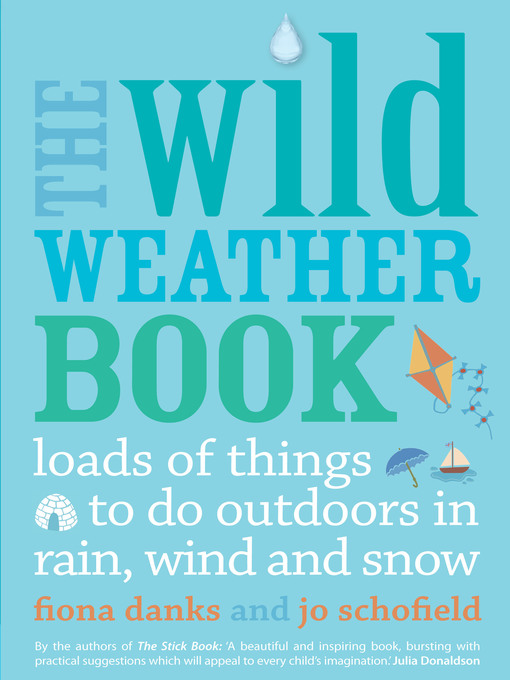 Title details for The Wild Weather Book by Fiona Danks - Wait list